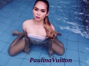 PaulinaVuitton