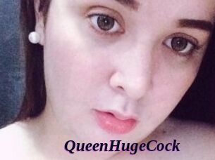 QueenHugeCock