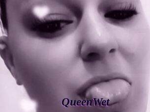 QueenWet