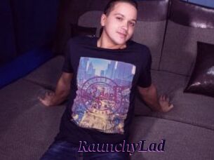 RaunchyLad