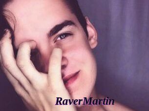 Raver_Martin