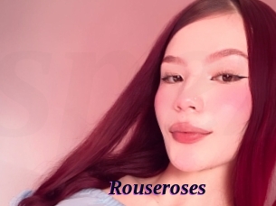 Rouseroses