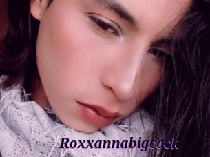 Roxxannabigcock