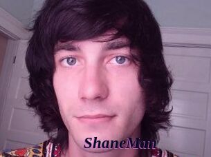 ShaneMan