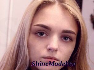 ShineMadeline