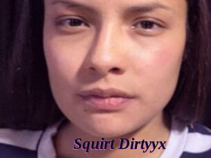 Squirt_Dirtyyx