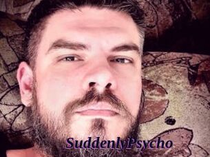 SuddenlyPsycho