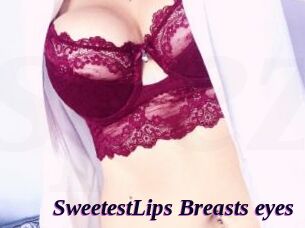SweetestLips_Breasts_eyes