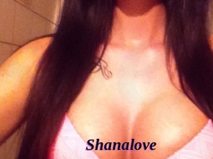 Shanalove