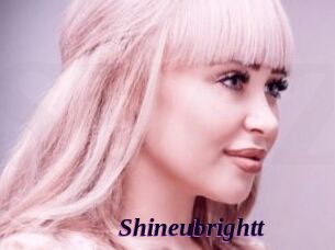 Shineubrightt