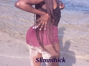 Slimnthick