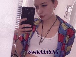 Switchbitchx