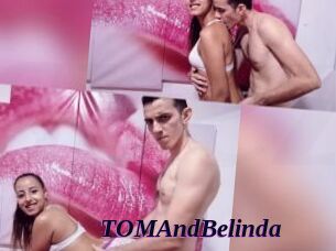 TOMAndBelinda