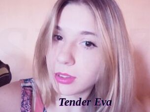 Tender_Eva