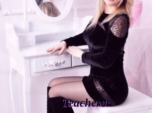 Teacherer