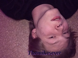 Themikesever