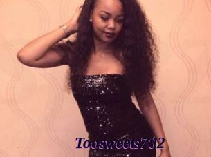 Toosweets702