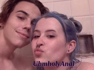 UhmholyAnal