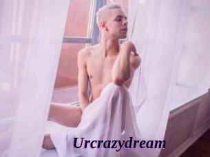 Urcrazydream