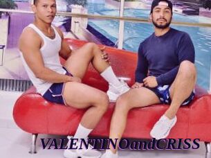 VALENTINOandCRISS