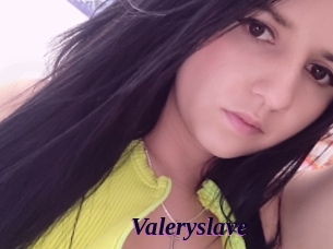 Valeryslave