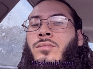 Weshould_cum