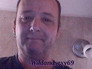 Wildandsexy69