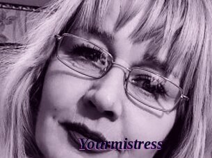 Yourmistress